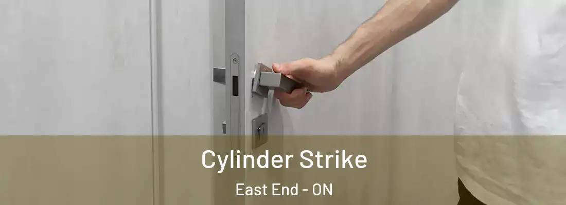  Cylinder Strike East End - ON