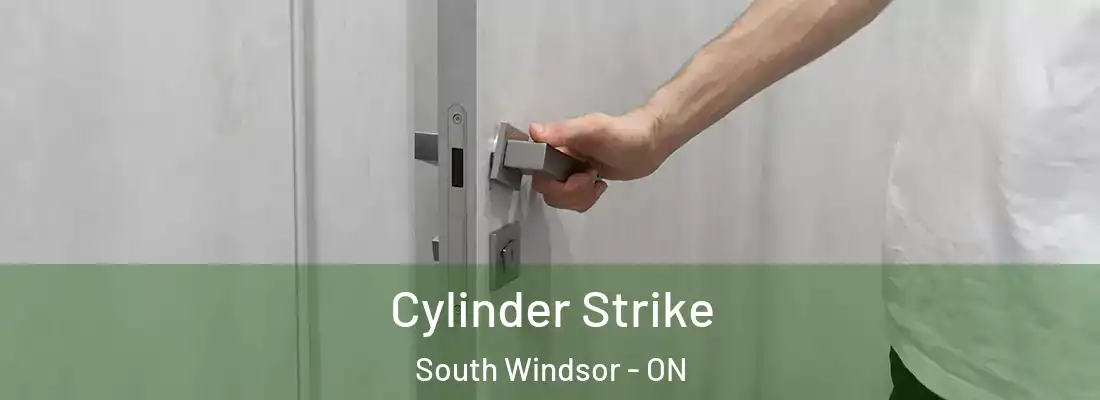  Cylinder Strike South Windsor - ON