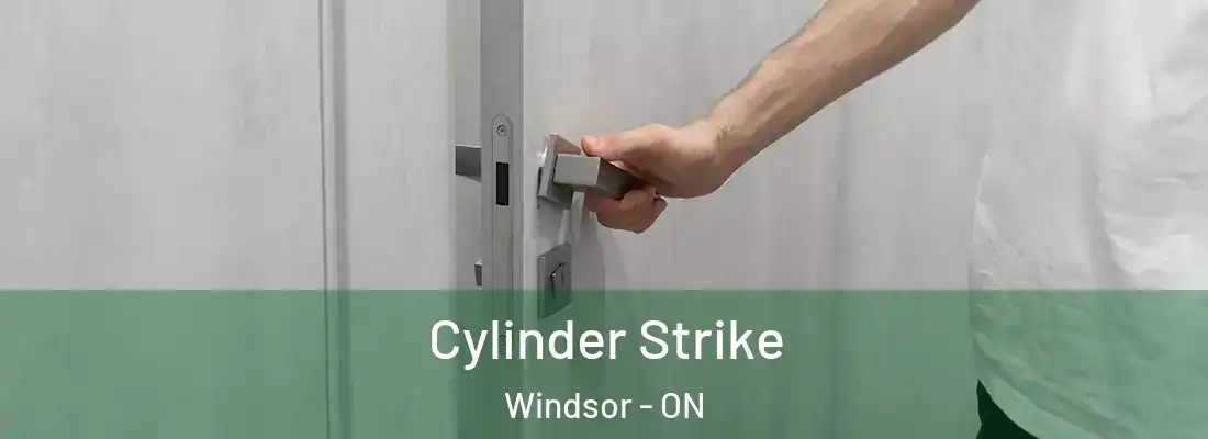  Cylinder Strike Windsor - ON