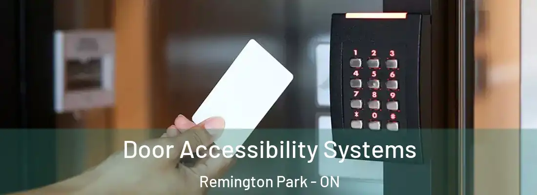  Door Accessibility Systems Remington Park - ON