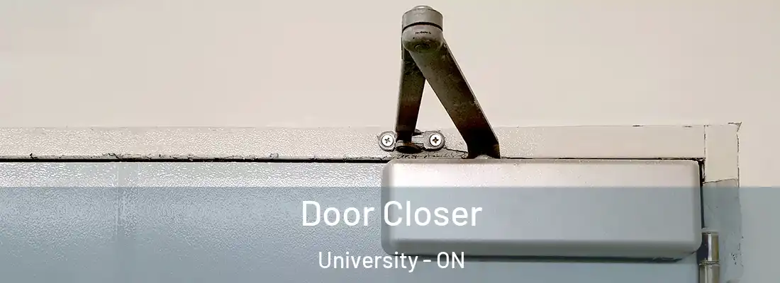  Door Closer University - ON