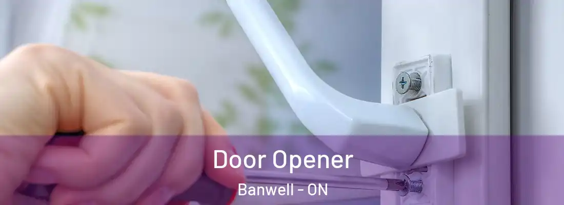  Door Opener Banwell - ON