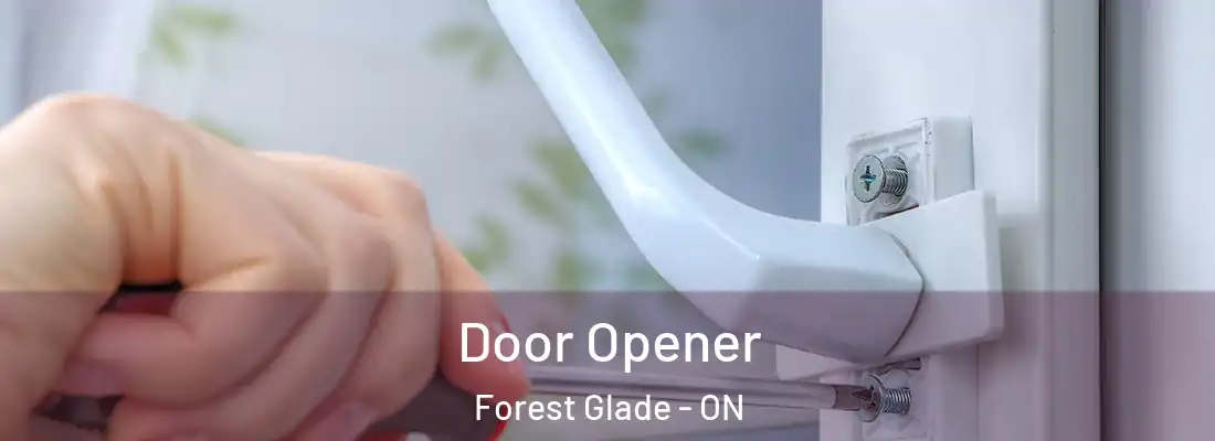  Door Opener Forest Glade - ON