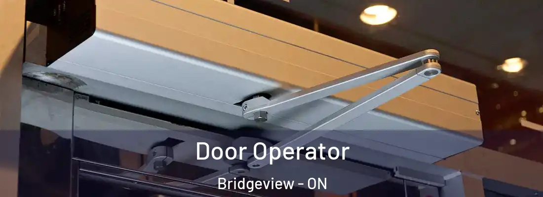  Door Operator Bridgeview - ON