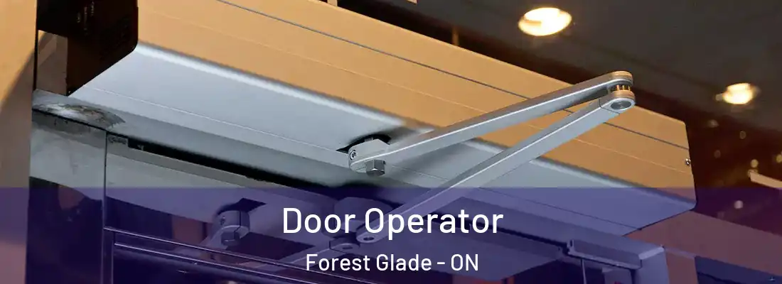  Door Operator Forest Glade - ON