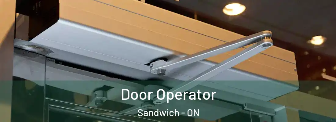  Door Operator Sandwich - ON