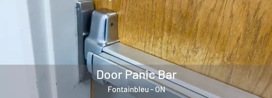  Door Panic Bar Fontainbleu - ON