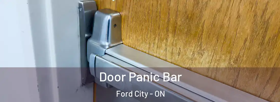  Door Panic Bar Ford City - ON