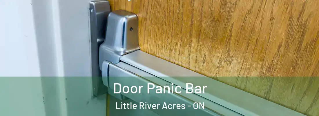  Door Panic Bar Little River Acres - ON