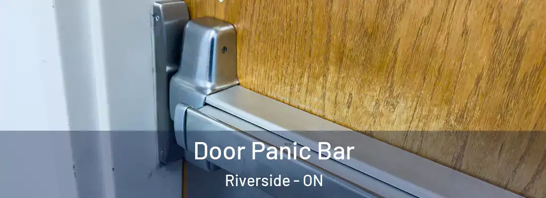  Door Panic Bar Riverside - ON