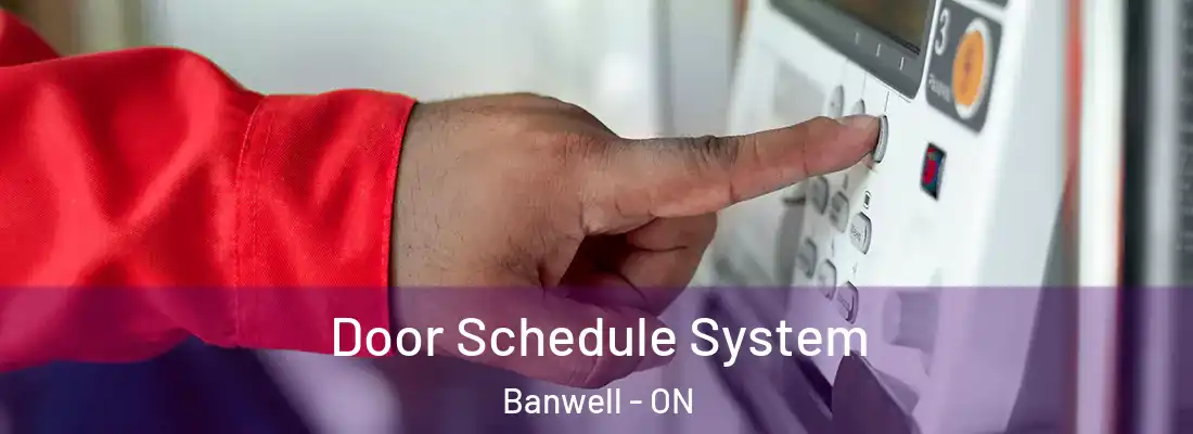  Door Schedule System Banwell - ON