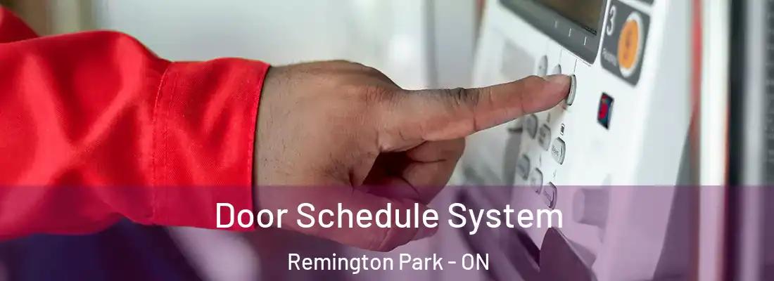  Door Schedule System Remington Park - ON