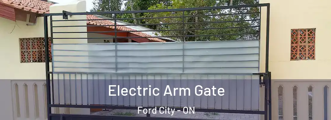  Electric Arm Gate Ford City - ON