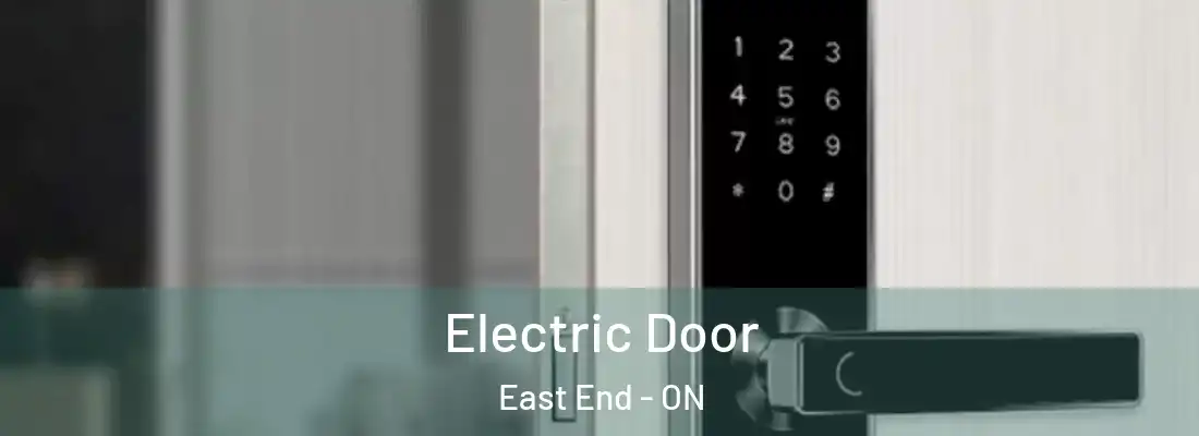  Electric Door East End - ON