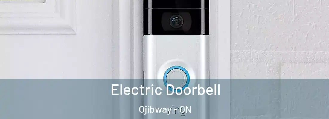  Electric Doorbell Ojibway - ON
