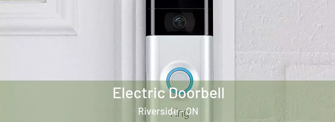  Electric Doorbell Riverside - ON