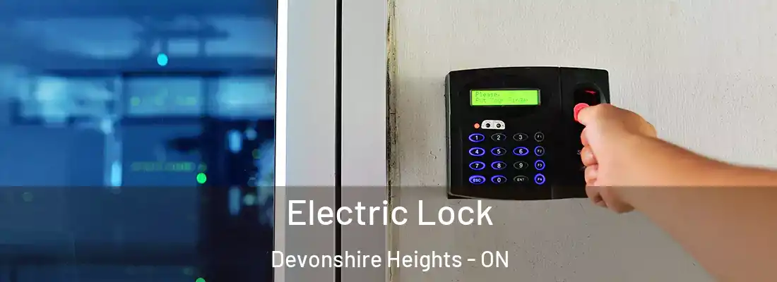  Electric Lock Devonshire Heights - ON