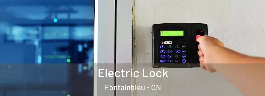  Electric Lock Fontainbleu - ON