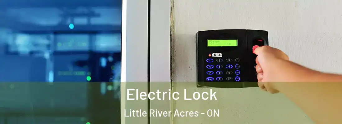  Electric Lock Little River Acres - ON