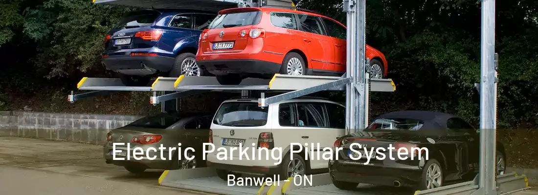  Electric Parking Pillar System Banwell - ON