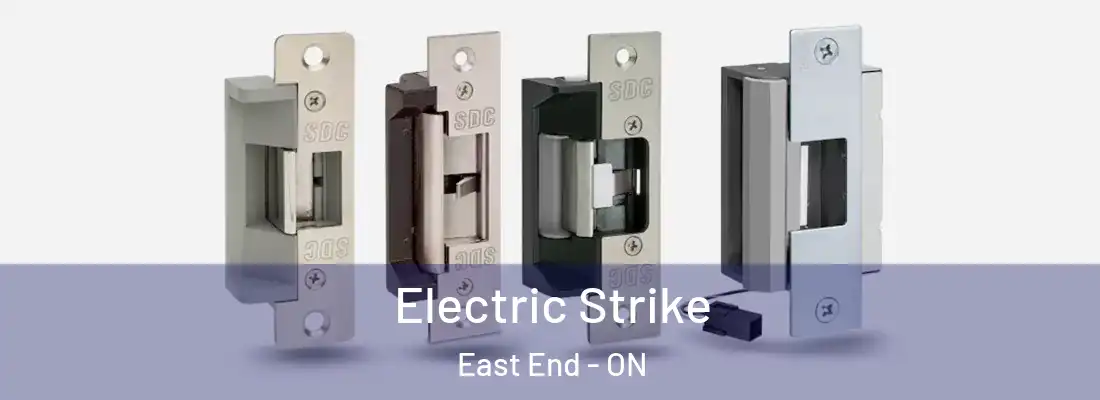  Electric Strike East End - ON