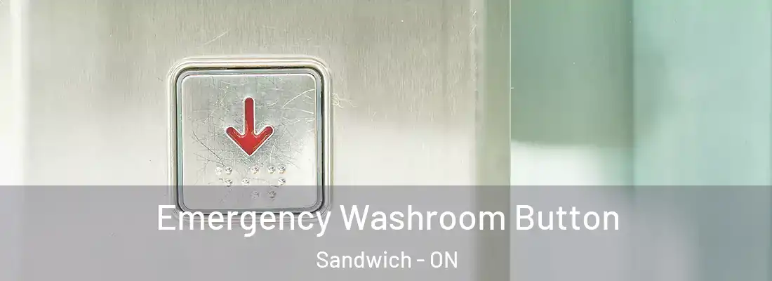  Emergency Washroom Button Sandwich - ON