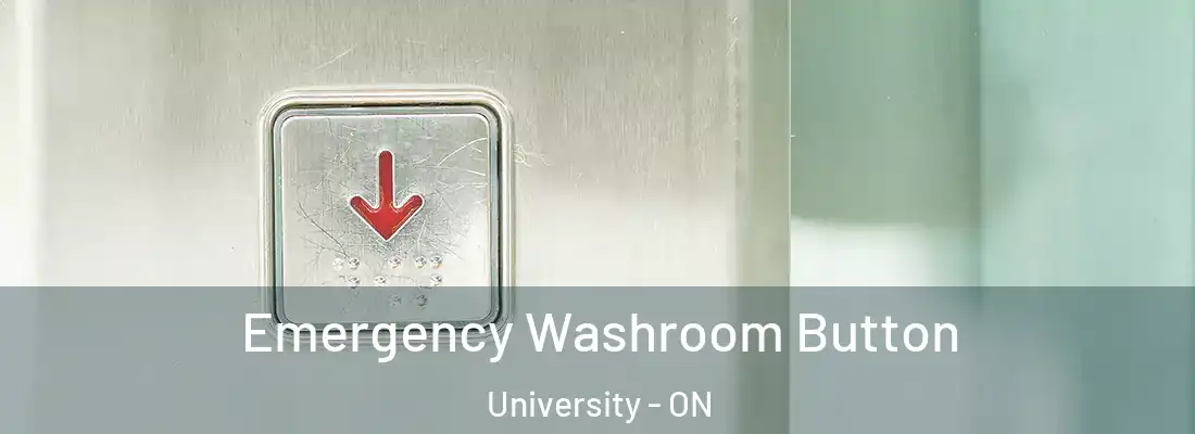  Emergency Washroom Button University - ON