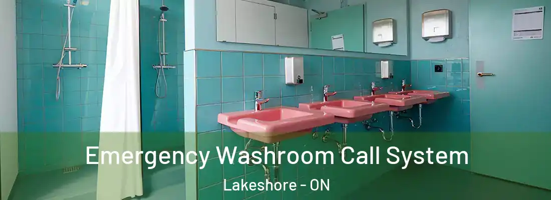  Emergency Washroom Call System Lakeshore - ON