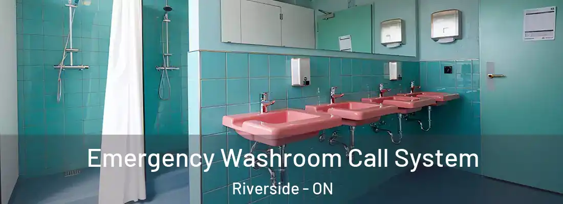  Emergency Washroom Call System Riverside - ON