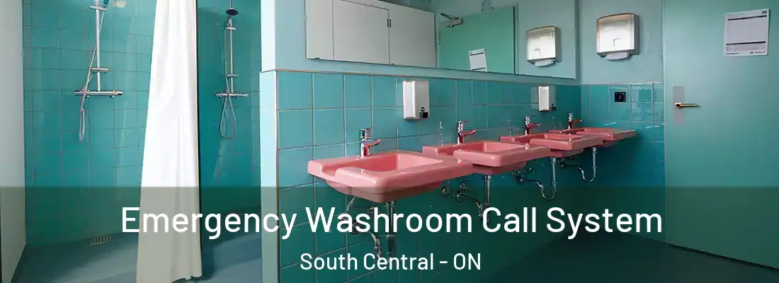  Emergency Washroom Call System South Central - ON