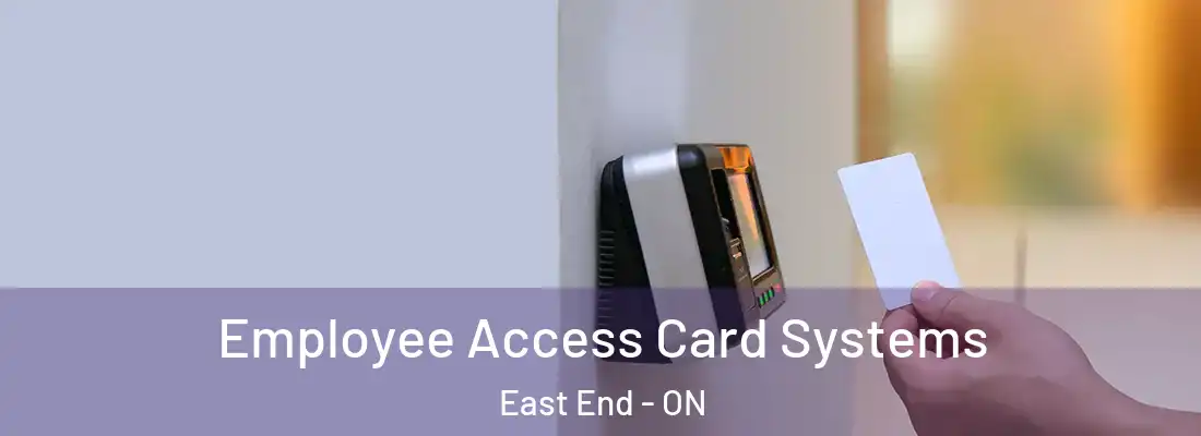  Employee Access Card Systems East End - ON