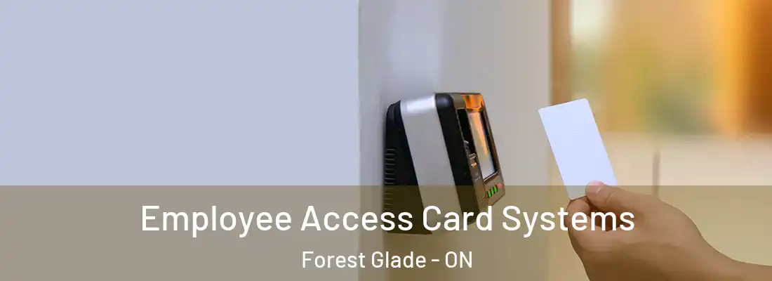  Employee Access Card Systems Forest Glade - ON