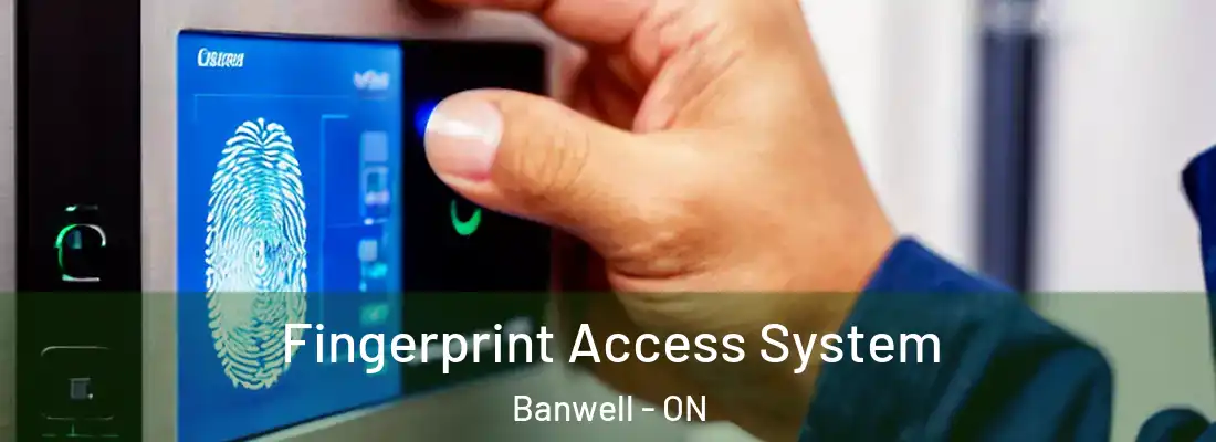  Fingerprint Access System Banwell - ON