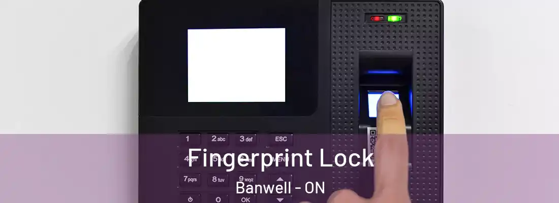  Fingerprint Lock Banwell - ON
