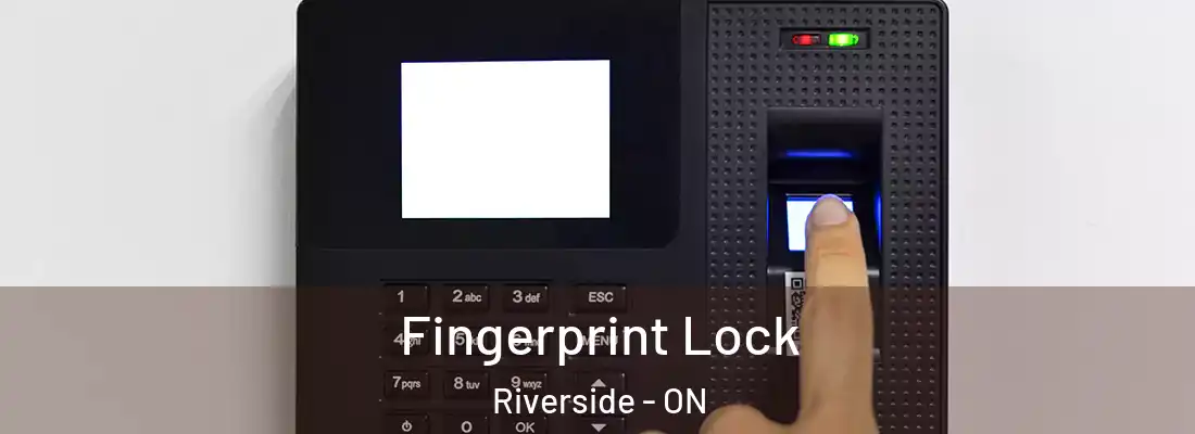  Fingerprint Lock Riverside - ON
