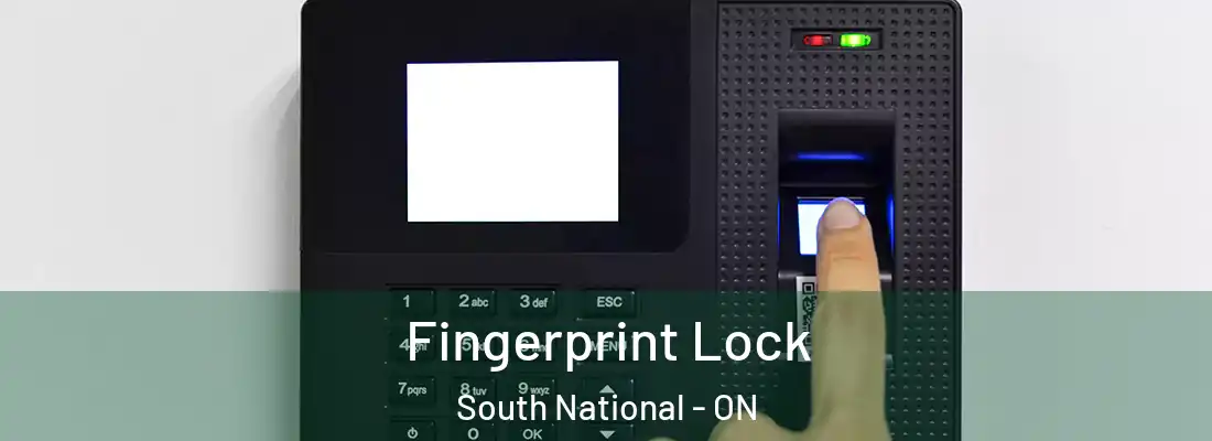  Fingerprint Lock South National - ON