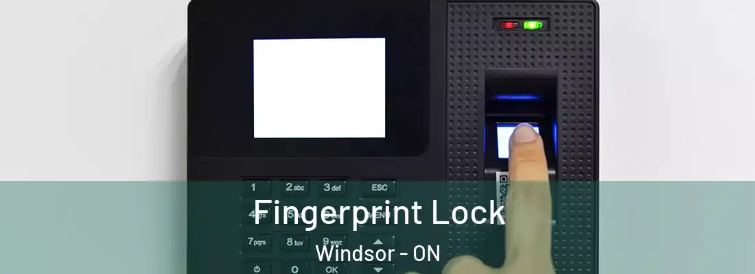  Fingerprint Lock Windsor - ON