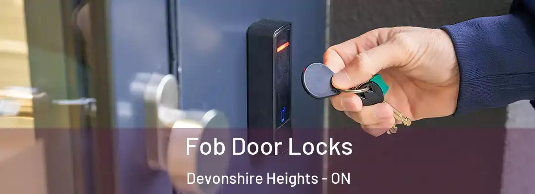  Fob Door Locks Devonshire Heights - ON