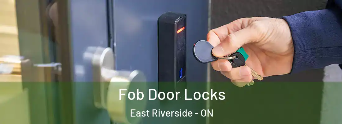  Fob Door Locks East Riverside - ON