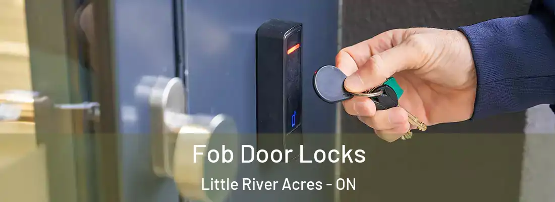  Fob Door Locks Little River Acres - ON