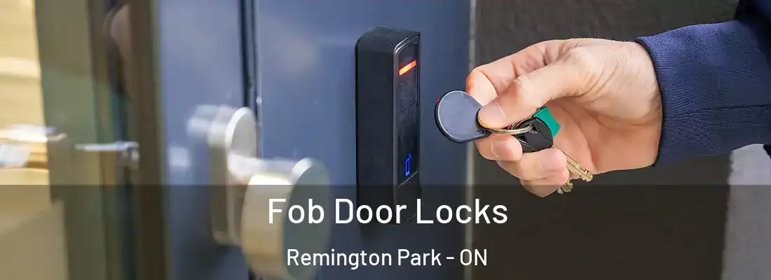  Fob Door Locks Remington Park - ON