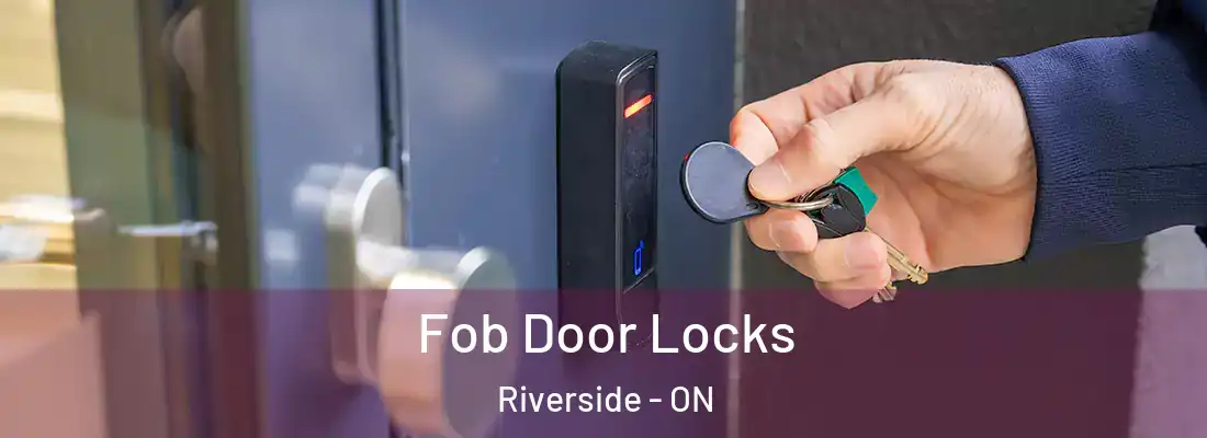  Fob Door Locks Riverside - ON