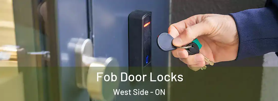  Fob Door Locks West Side - ON