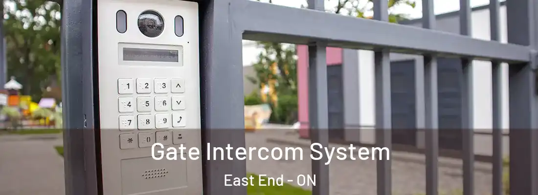  Gate Intercom System East End - ON