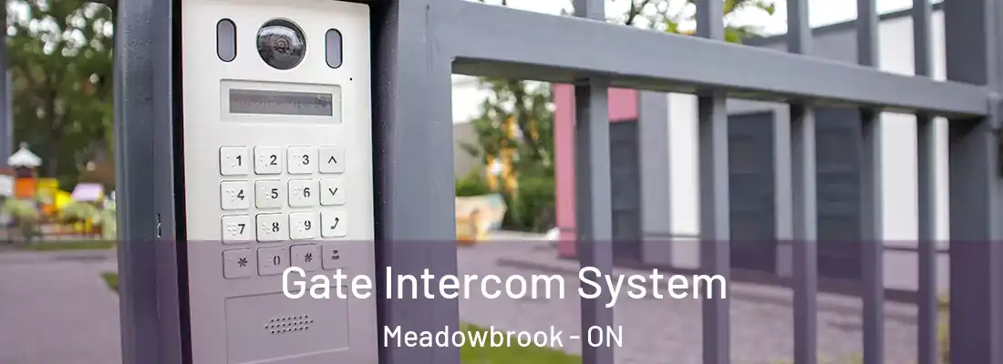  Gate Intercom System Meadowbrook - ON