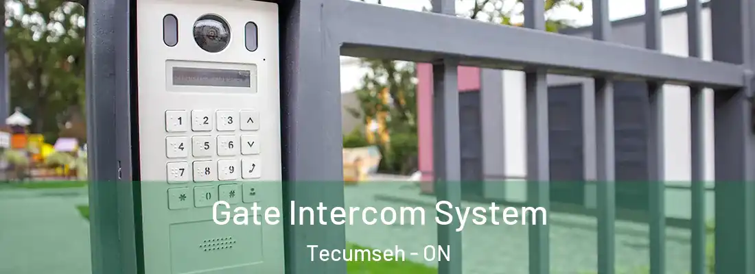  Gate Intercom System Tecumseh - ON