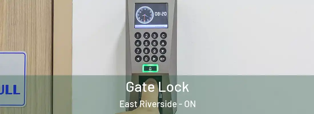  Gate Lock East Riverside - ON