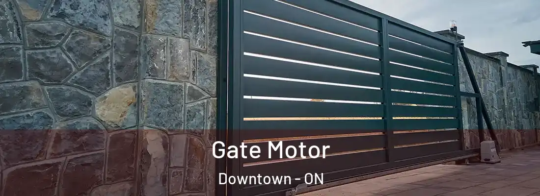  Gate Motor Downtown - ON