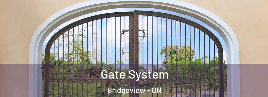  Gate System Bridgeview - ON