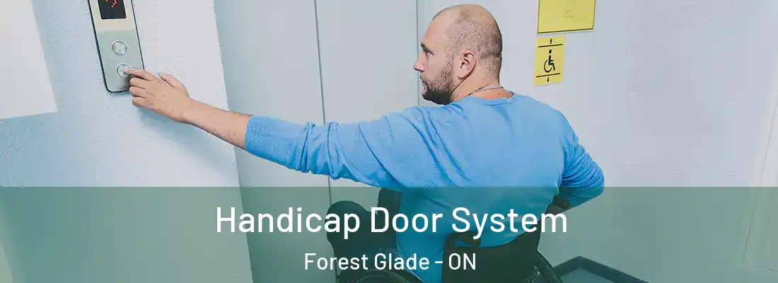  Handicap Door System Forest Glade - ON